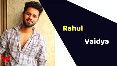 rahul vaidya height|rahul vaidya biography.